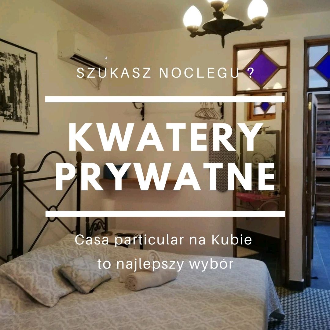 Nocleg na Kubie kwatery prywatne casa particula